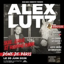 Affiche de Sexe, Grog et Rocking Chair, le Dôme de Paris avec Alex Lutz