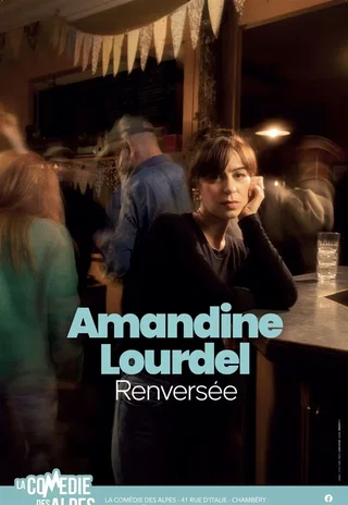 Affiche de Amandine Lourdel dans Renversée