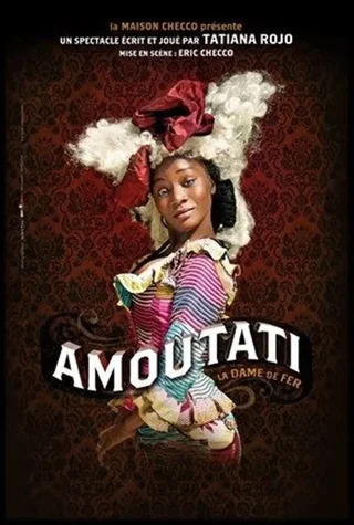 Affiche de Amoutati dans La Dame de Fer