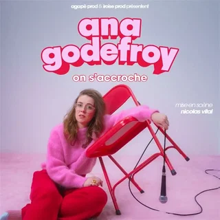 Affiche de Ana Godefroy dans On s'accroche