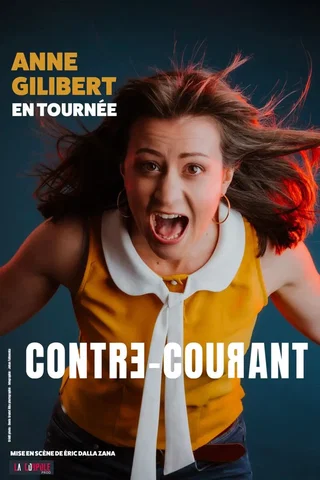 Affiche de Contre-Courant avec Anne Gilibert