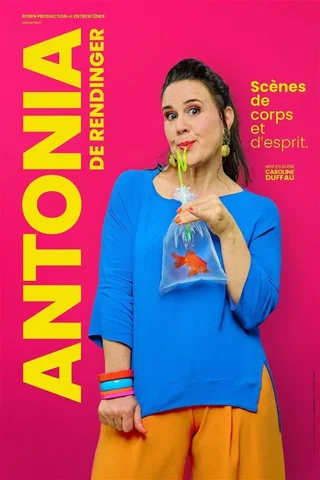 Affiche de Antonia de Rendinger dans Scènes de Corps et d'Esprit