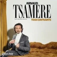 Affiche de Tous Contraints, Casino de Paris avec Arnaud Tsamere