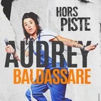 Affiche de Hors Piste (tournée) avec Audrey Baldassare