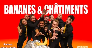 Affiche de BANANES  & CHÂTIMENTS  à La Péniche Mécanique (Impro)