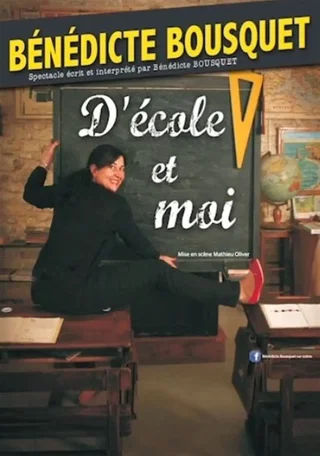 Affiche de Bénédicte Bousquet dans D'école et moi