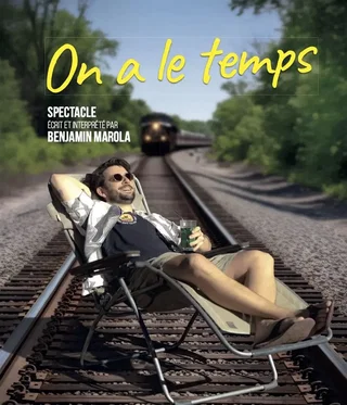 Affiche de Benjamin Marola dans On a le temps