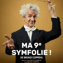 Affiche de Ma 9eme Symfolie avec Bruno Coppens
