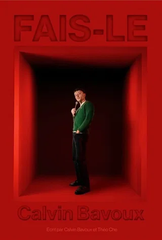 Affiche de Calvin Bavoux dans Fais-le