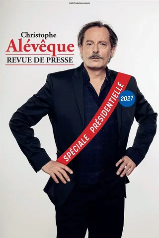 Affiche de Christophe Alévêque dans Revue de presse, Spéciale présidentielle