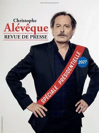 Affiche de Christophe Alévêque - Revue de presse spéciale présidentielle 2027