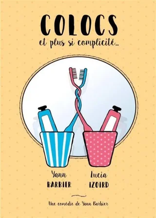 Affiche de Colocs et plus si complicité...