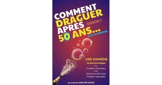 Affiche de Comment Draguer Après 50 Ans - Espace Gerson, Lyon avec Frédéric Sandeau