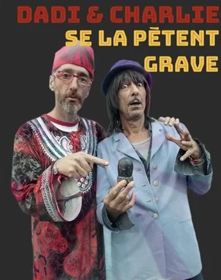 Affiche de Dadi et Charlie se la pètent grave