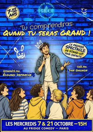 Affiche de Édouard Demanche dans Tu comprendras quand tu seras grand ! - Stand-up pour enfants