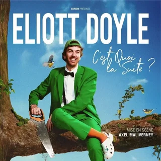 Affiche de Eliott Doyle dans C'est quoi la suite ?