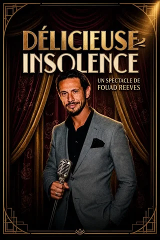 Affiche de Fouad Reeves dans Délicieuse insolence