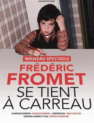 Affiche de Frédéric Fromet se tient à carreau avec Frédéric Fromet