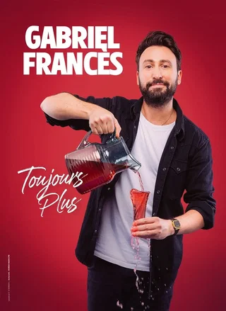 Affiche de Gabriel Francès : Toujours plus