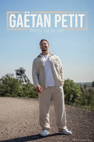 Affiche de Gaëtan Petit dans Ainsi va la vie