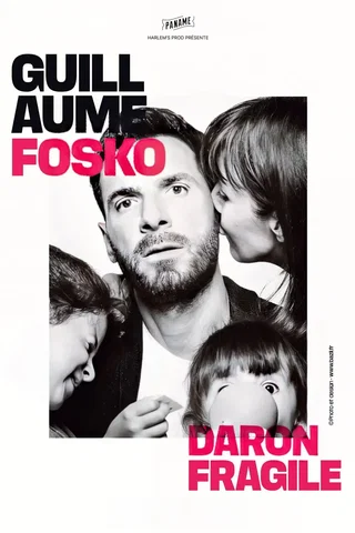 Affiche de Guillaume Fosko dans Darons Fragiles