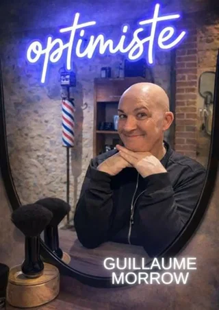 Affiche de Guillaume Morrow dans Optimiste