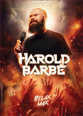 Affiche de Harold Barbé dans Relax Max