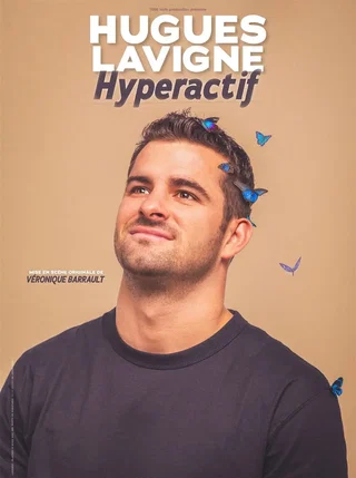 Affiche de Hugues Lavigne dans Hyperactif