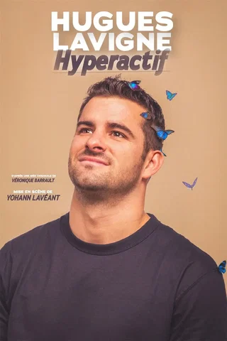 Affiche de Hugues Lavigne dans Hyperactif