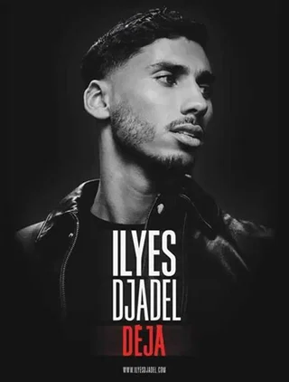 Affiche de Ilyes Djadel dans Déjà