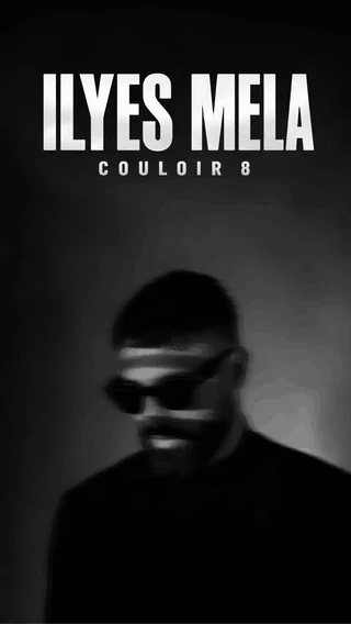 Affiche de Ilyes Mela dans Couloir 8
