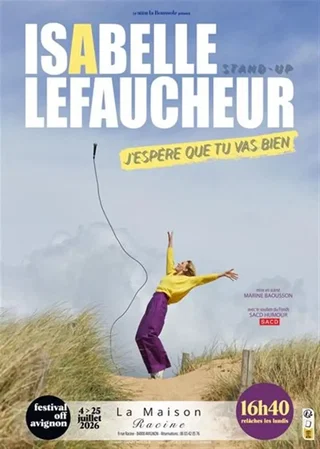 Affiche de Isabelle Lefaucheur dans J'espère que tu vas bien