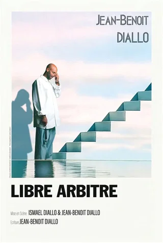 Affiche de Jean-Benoit Diallo dans Libre arbitre