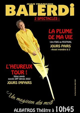 Affiche de Jean-François Balerdi dans La Plume de ma Vie