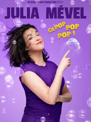 Affiche de Julia Mével dans Ça pop pop pop !