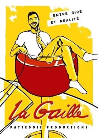 Affiche de La Gaille dans Entre rire et réalité