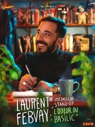Affiche de Laurent Febvay dans L'odeur du basilic