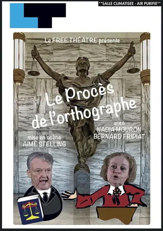 Affiche de Le procès de l'orthographe : les mots se défendent