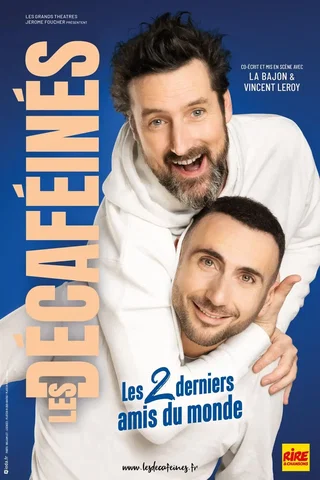 Affiche de Les Décaféinés dans Les 2 derniers amis du monde