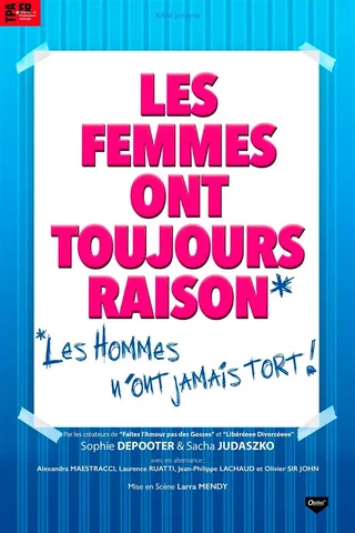 Affiche de Les femmes ont toujours raison, les hommes n'ont jamais tort