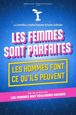 Affiche de Les femmes sont parfaites, les hommes font ce qu'ils peuvent