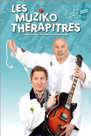 Affiche de Les Muziko-Thérapitres dans Urgences médicales
