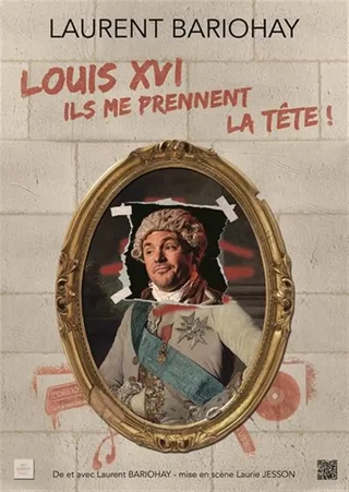 Affiche de Louis XVI, ils me prennent la tête