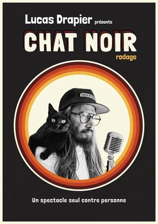 Affiche de Lucas Drapier dans Chat Noir