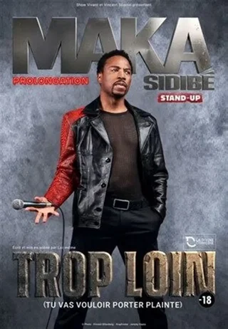 Affiche de Maka Sidibé dans Trop loin