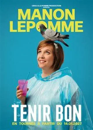 Affiche de Manon Lepomme dans Tenir bon
