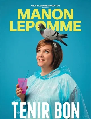 Affiche de Manon Lepomme dans Tenir bon