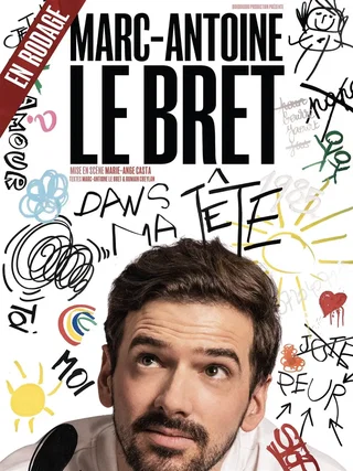 Affiche de Marc Antoine Le Bret dans Dans ma tête