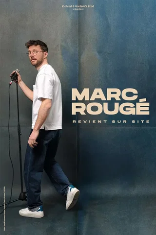 Affiche de Marc Rougé revient sur site