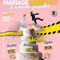 Mariage Embrouille & Amuse-Gueules